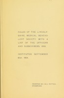 view Rules of the Lincolnshire Medical Benevolent Society : with a list of the officers and subscribers, 1903 instituted September 21st 1903.