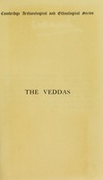 view The Veddas / by C.G. Seligmann and Brenda Z. Seligmann ; with a chapter by C.S. Myers ; and an appendix by A. Mendis Gunasekara.