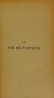 view La vie de Pasteur / René Vallery-Radot.