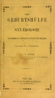 view Über Geburtshülfe und Gynaekologie in Frankreich, Grossbritannien und Ireland / [F.H. von Arneth].