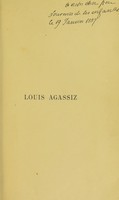 view Louis Agassiz : sa vie et sa correspondance / Elizabeth C. Agassiz ; traduit de l'Anglais par Auguste Mayor.