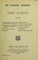 view The Cambridge companion to the Bible : containing the structure, growth and preservation of the Bible, introductions to the several books, with summaries of contents.