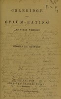 view Coleridge and opium-eating, and other writings / [Thomas De Quincey].