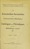 view Catalogue des périodiques reçus par les bibliothèques Suisses, 1911.