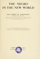 view The Negro in the new world / by Harry H. Johnston ; maps by J.W. Addison.