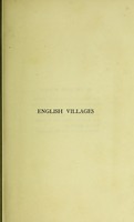 view English villages / by P.H. Ditchfield ; with one hundred illustrations.