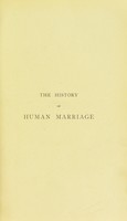 view The history of human marriage / by Edward Westermarck.