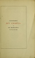 view Paléographie des chartes et des manuscrits du XIe au XVIIe siècle / par Alph. Chassant.