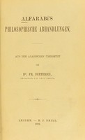 view Alfārābī's philosophische Abhandlungen / Aus dem arabischen übersetzt von dr. Fr. Dieterici.