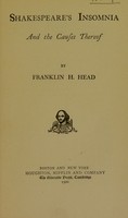 view Shakespeare's insomnia and the causes thereof / by Franklin H. Head.