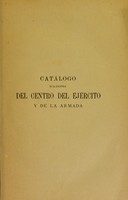 view Catálogo de la biblioteca del Centro del Ejército y de la Armada / ordenado por el Comandante Eugenio de la Iglesia.