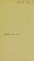 view To Jamaica and back / by Sir Sibbald David Scott, bart.