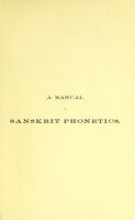 view A manual of Sanskrit phonetics : in comparison with the Indogermanic mother-language, for the students of Germanic and classical philology / by Dr. C.C. Uhlenbeck.