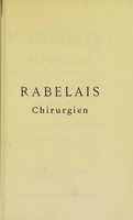 view Rabelais, Chirurgien : applications de son glossocomion dans les fractures du fémur; et de son syringotome dans le traitement des plaies pénétrantes de l'abdomen décrites.