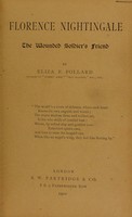 view Florence Nightingale : the wounded soldier's friend / by Eliza F. Pollard.