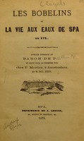 view Les Bobelins, ou la vie aux de Spa en 172 ... / ouvrage attribué au Baron de Pöllnitz et édité pour la première fois chez P. Mortier à Amsterdam en 1735.