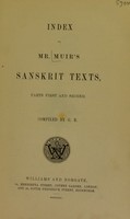 view Index to Mr. Muir's Sanskrit texts, parts first and second / compiled by G. B.