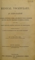 view Medical vocabulary, or, an explanation of all names, synonyms, terms, and phrases used in medicine and the relative branches of medical science.