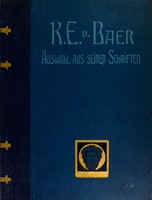 view Karl Ernst von Baers Schriften / ausgewählt und eingeleitet von Professor Dr. Remigius Stölzle.