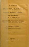 view A Magyar orvosi rend története ... a XVIII század végéig / [Kálmán Demko].