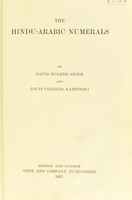 view The Hindu-Arabic numerals / by David Eugene Smith and Louis Charles Karpinski.