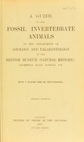 view A guide to the fossil invertebrate animals in the Department of geology and palaeontology in the British museum (Natural history) ... / With 7 plates and 96 textfigures.