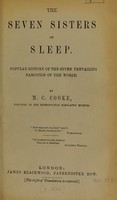 view The seven sisters of sleep: popular history of the seven prevailing narcotics of the world / [M.C. Cooke].