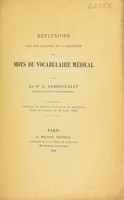 view Réflexions sur les origines et la destinée des mots du vocabulaire médical.