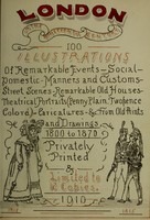 view London in the nineteenth century : 100 [sic.] illustrations of remarkable events - social - domestic ... caricatures - etc. from old prints ... 1800 to 1870 / [reproduced by F. Cornman].