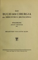 view Das Buch der Cirurgia des Hieronymus Brunschwig ... / Begleit-Text von Gustav Klein.