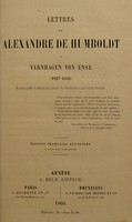 view Lettres de Alexandre de Humboldt à Varnhagen von Ense (1827-1858) : Accompagnées d'extraits du journal de Varnhagen et de lettres diverses / [Alexander von Humboldt].