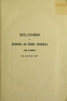 view Relatorio da epidemia de febre amarella em Lisboa no anno de 1857.