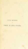 view Five months on the Yang-Tsze : with a narrative of the exploration of its upper waters and notices of the present rebellions in China / by Thomas W. Blakiston.