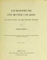 view Zaubersprüche für Mutter und Kind : aus dem Papyrus 3027 des Berliner Museums / von Adolf Erman.