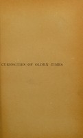 view Curiosities of olden times / by S. Baring-Gould.