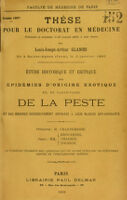 view Étude historique et critique des épidémies d'origine exotique et, en particulier, de la peste et des mesures successivement opposées à leur marche envahissante / [Louis Joseph Arthur Glanois].