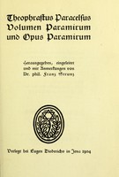 view Volumen paramirum und Opus paramirum / Theophrastus Paracelsus ; herausgegeben, eingeleitet und mit Anmerkungen von Franz Strunz.