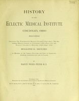 view History of the Eclectic Medical Institute, Cincinnati, Ohio, 1845-1902 / by Harvey Wickes Felter.