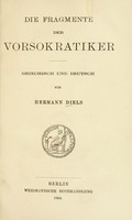 view Die Fragmente der Vorsokratiker, griechisch und deutsch / von Hermann Diels.