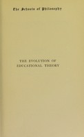 view The evolution of educational theory / by John Adams.