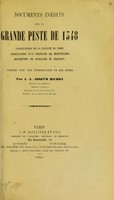 view Documents inédits sur la grande peste de 1348 (Consultation de la Faculte de Paris, consultation d'un praticien de Montpellier, description de Guillaume de Machaut) / publiés avec une introduction et des notes par L.-A. Joseph Michon.