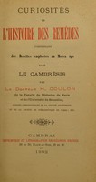 view Curiosités de l'histoire des remèdes : comprenant des recettes employées au moyen âge dans le Cambrésis / [Hyacinthe Coulon].