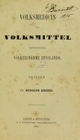 view Volksmedicin und Volksmittel verschiedener Völkerstämme Russlands : skizzen / [Rudolph Krebel].