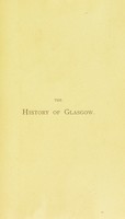 view The history of Glasgow : from the earliest period to the present time / by George MacGregor.