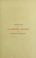 view The collection of autograph letters and historical documents : formed by Alfred Morrison. (Second series, 1882-1893) Volume I-III, A-D / [Alfred Morrison].