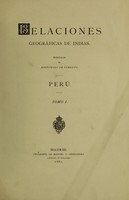 view Relaciones geográficas de Indias : Perú / publícalas el Ministerio de Fomento.