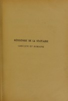 view Répertoire de la statuaire grecque et romaine / [Salomon Reinach].