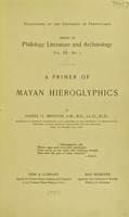 view A primer of Mayan hieroglyphics / by Daniel G. Brinton.