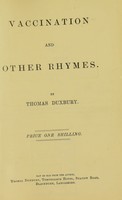 view Vaccination and other rhymes / by Thomas Duxbury.