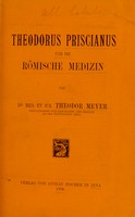 view Theodorus Priscianus und die römische Medizin / von Theodor Meyer.